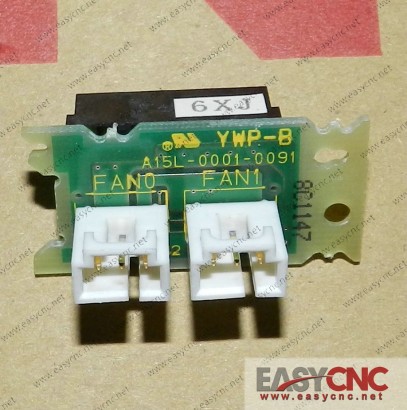 A15L-0001-0091 FANUC YWP-B Fan output board NEW AND ORIGINAL
